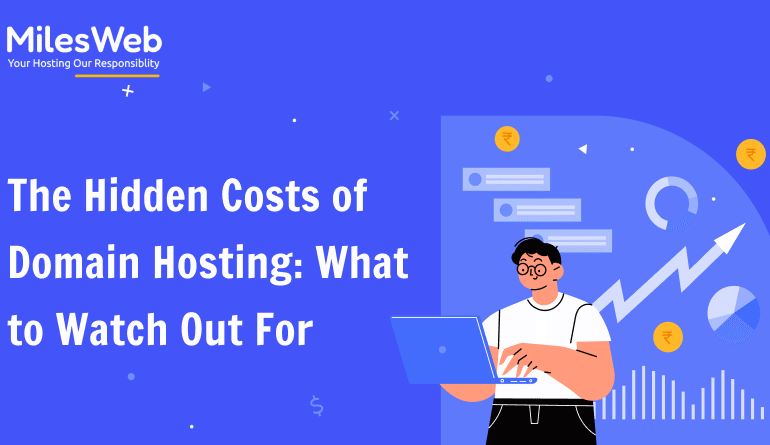 The Hidden Costs of Domain Hosting_ What to Watch Out For