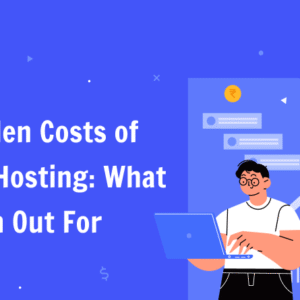 The Hidden Costs of Domain Hosting_ What to Watch Out For